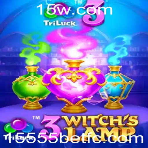 Explorando o Mundo de 3WitchsLamp: Uma Jornada Mágica com 15555bet