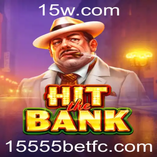 Explorando o Jogo HitTheBank e Suas Regras Com a 15555bet