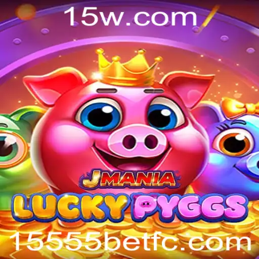 Descubra o emocionante mundo de JManiaLuckyPyggs com a palavra-chave 15555bet