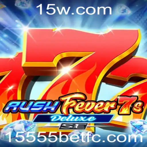 Descubra RushFever7sDeluxeSE: O Universo Emocionante do Jogo