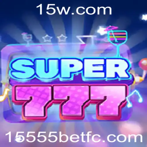 Explorando o Fascinante Mundo de Super777: O Jogo Revolucionário Alimentado por 15555bet